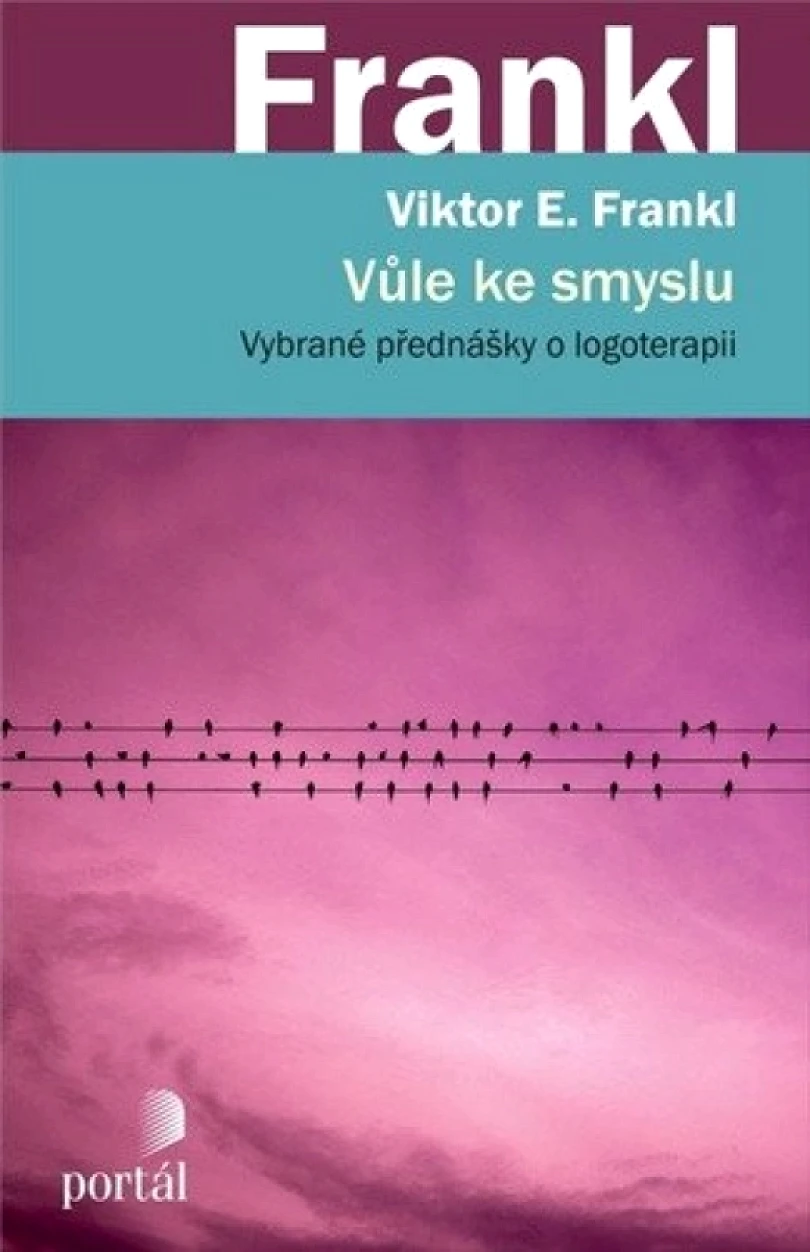 Levně Vůle ke smyslu (Viktor Frankl,, 2023)