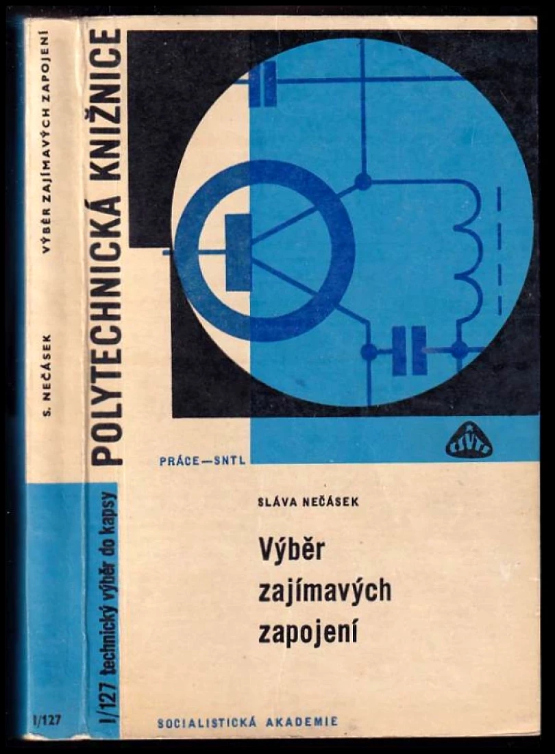 Levně Výběr zajímavých zapojení (Sláva Nečásek, 1970)
