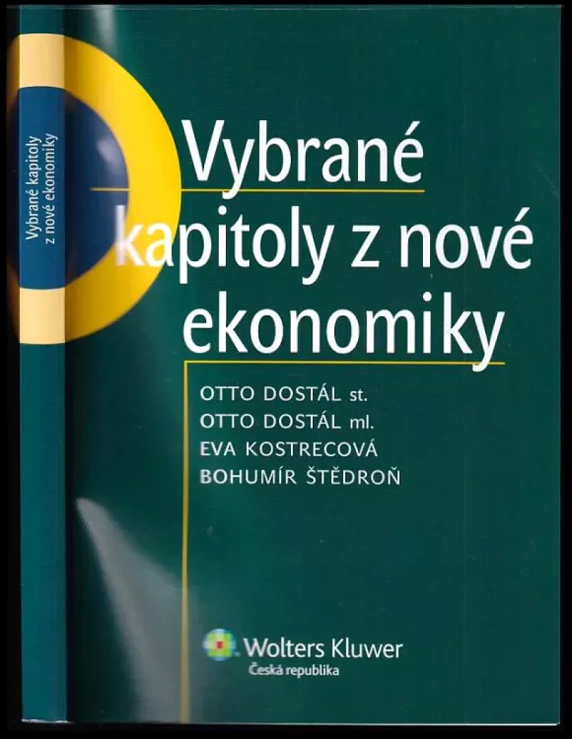 Vybrané kapitoly z nové ekonomiky (Otto Dostál, 2010)
