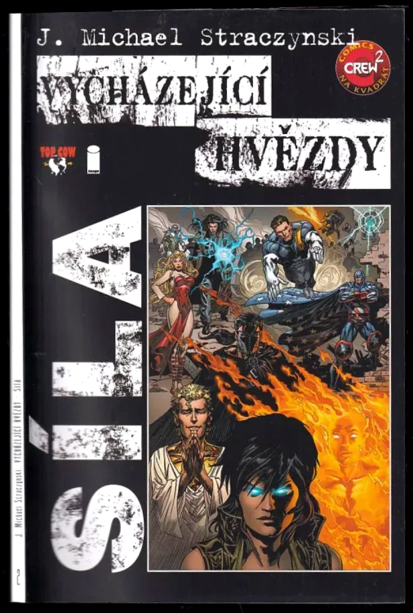 Vycházející hvězdy (J. Michael Straczynski, 2009)