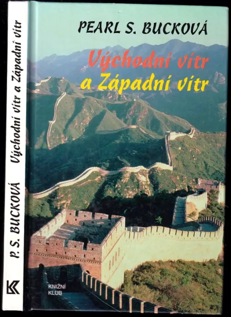 Levně Východní vítr a Západní vítr (Pearl S Buck, 1994)