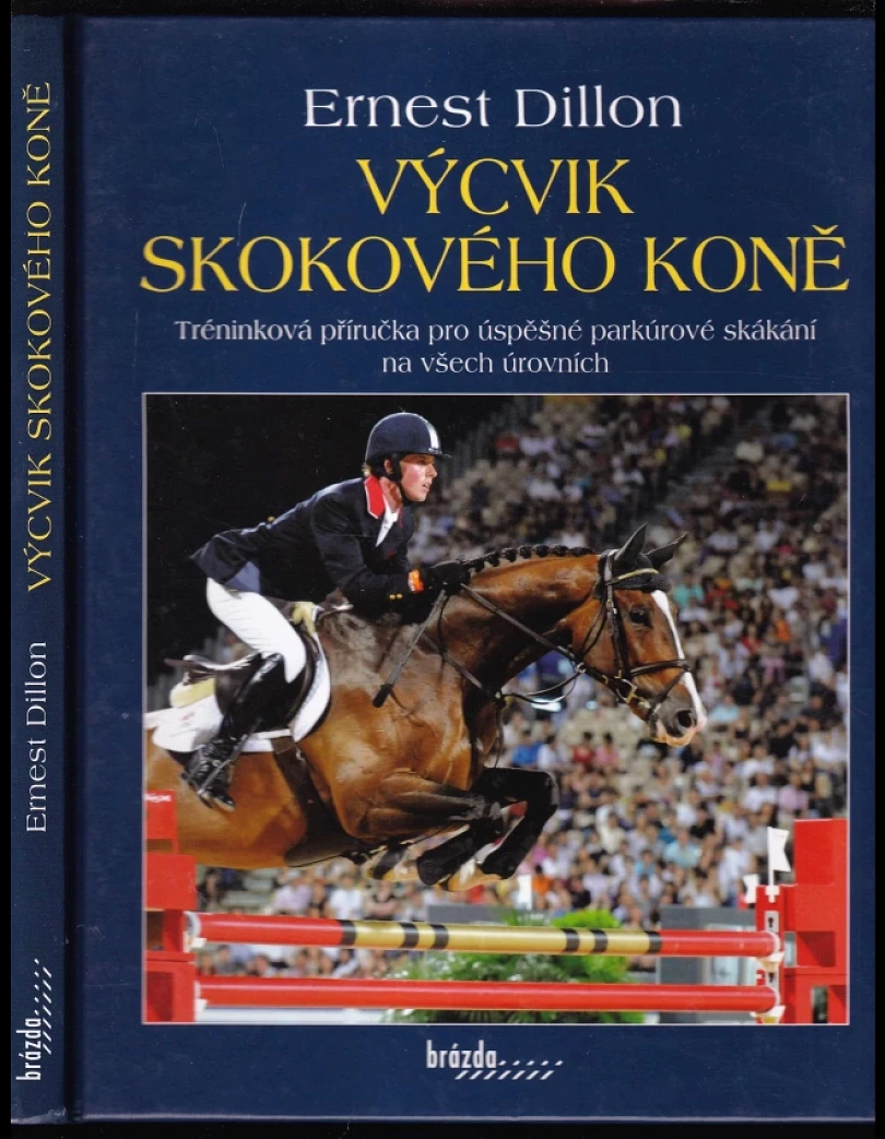 Výcvik skokového koně (Ernest Dillon, 2012)