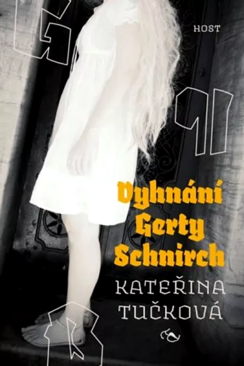 Vyhnání Gerty Schnirch (Kateřina Tučková, 2010)