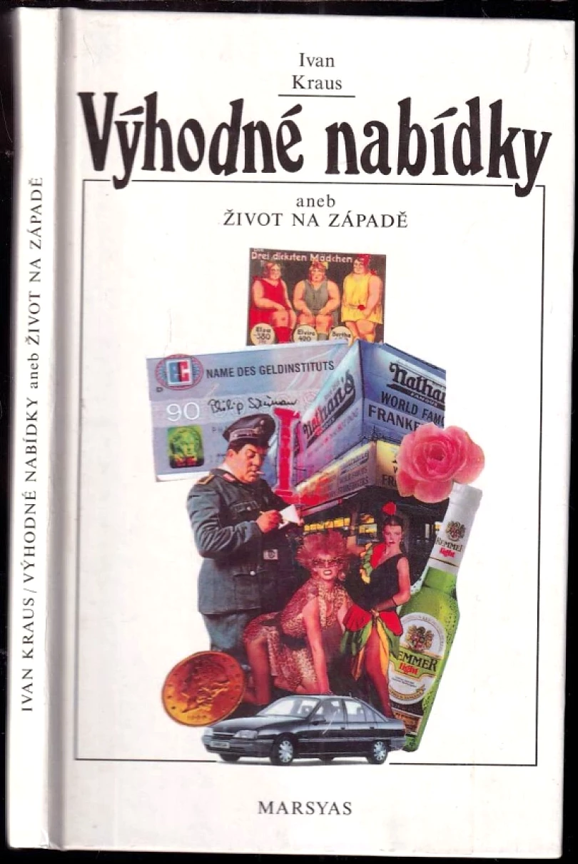 Levně Výhodné nabídky, aneb, Život na Západě (Ivan Kraus, 1992)