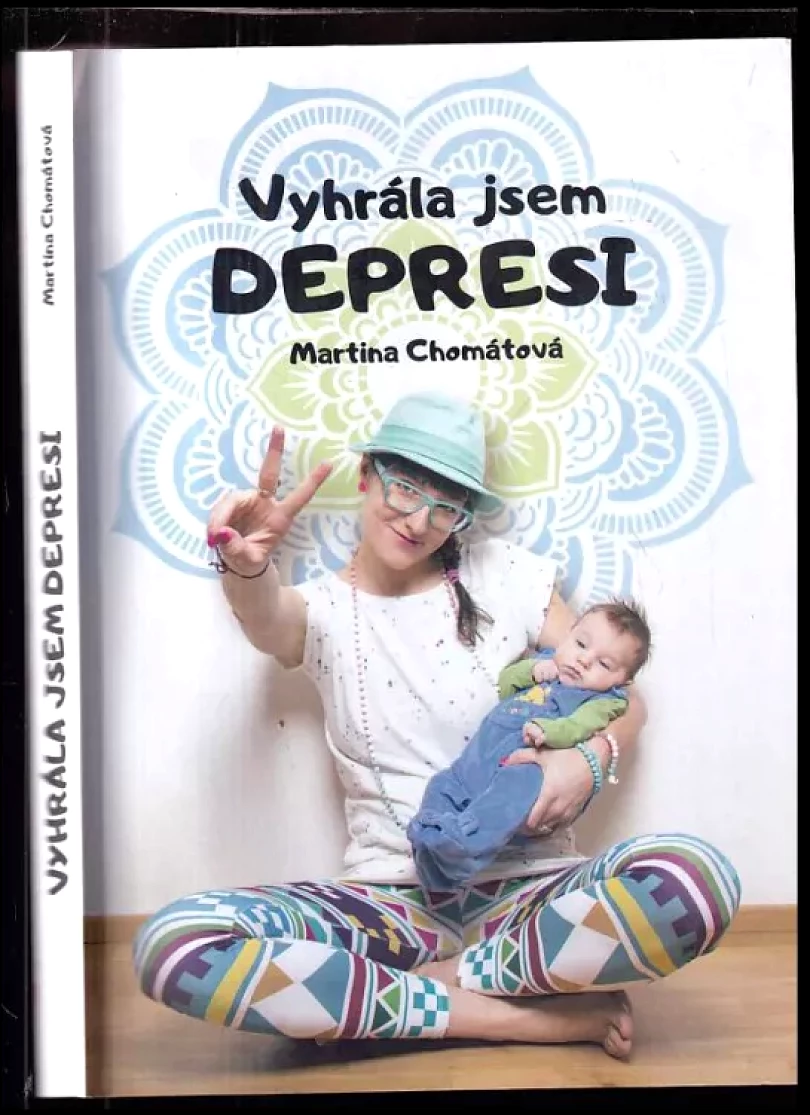 Vyhrála jsem depresi (Martina Chomátová, 2019)