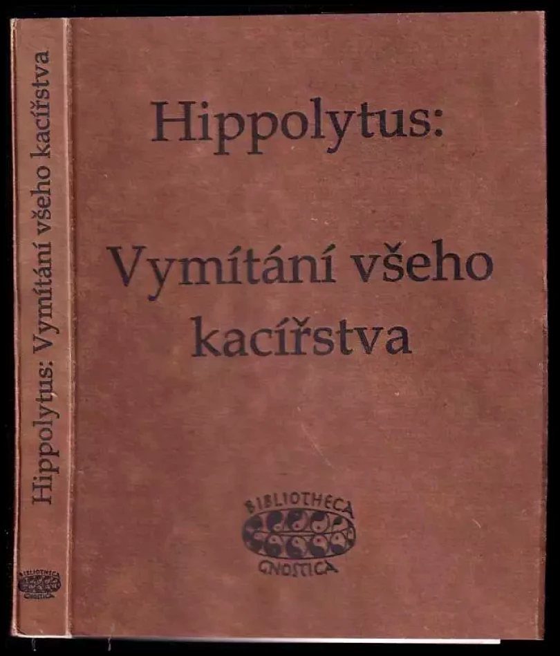 Vymítání všeho kacířstva (Hippolytos, 1997)