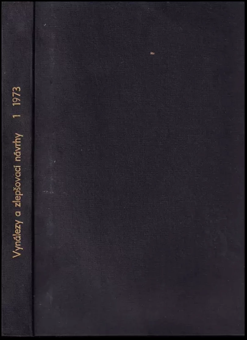 Vynálezy a zlepšovací návrhy, ročník 1, 1973 (, 1973)