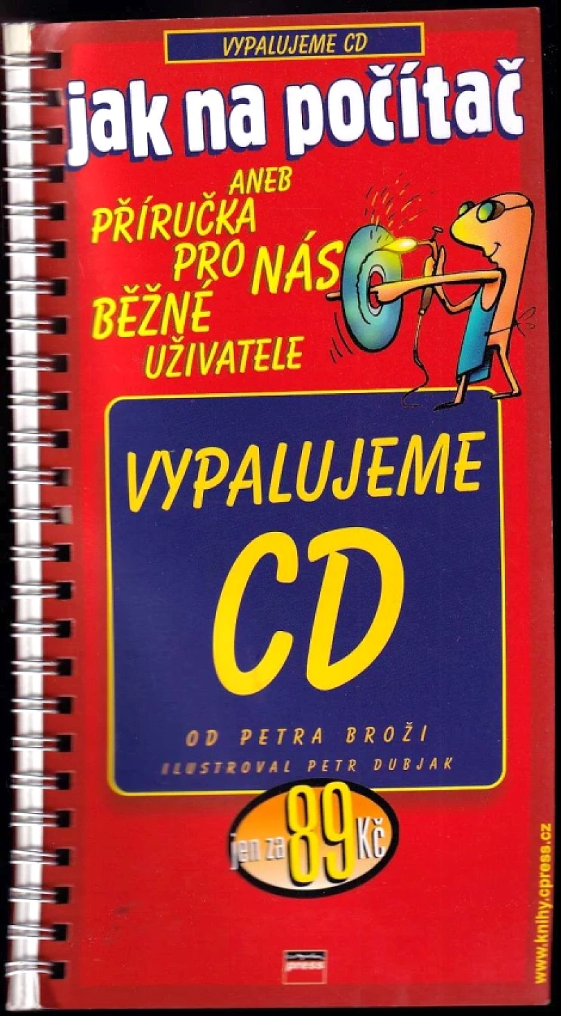 Levně Vypalujeme CD (Petr Broža, 2002)