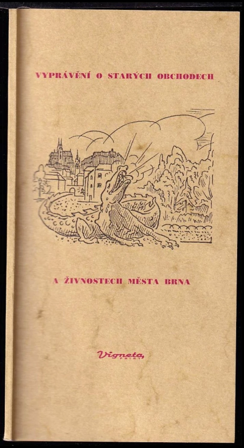 Vyprávění o starých obchodech a živnostech města Brna (Luboš Staněk, 1997)
