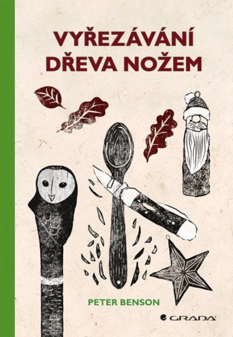 Levně Vyřezávání dřeva nožem (Peter Benson, 2021)
