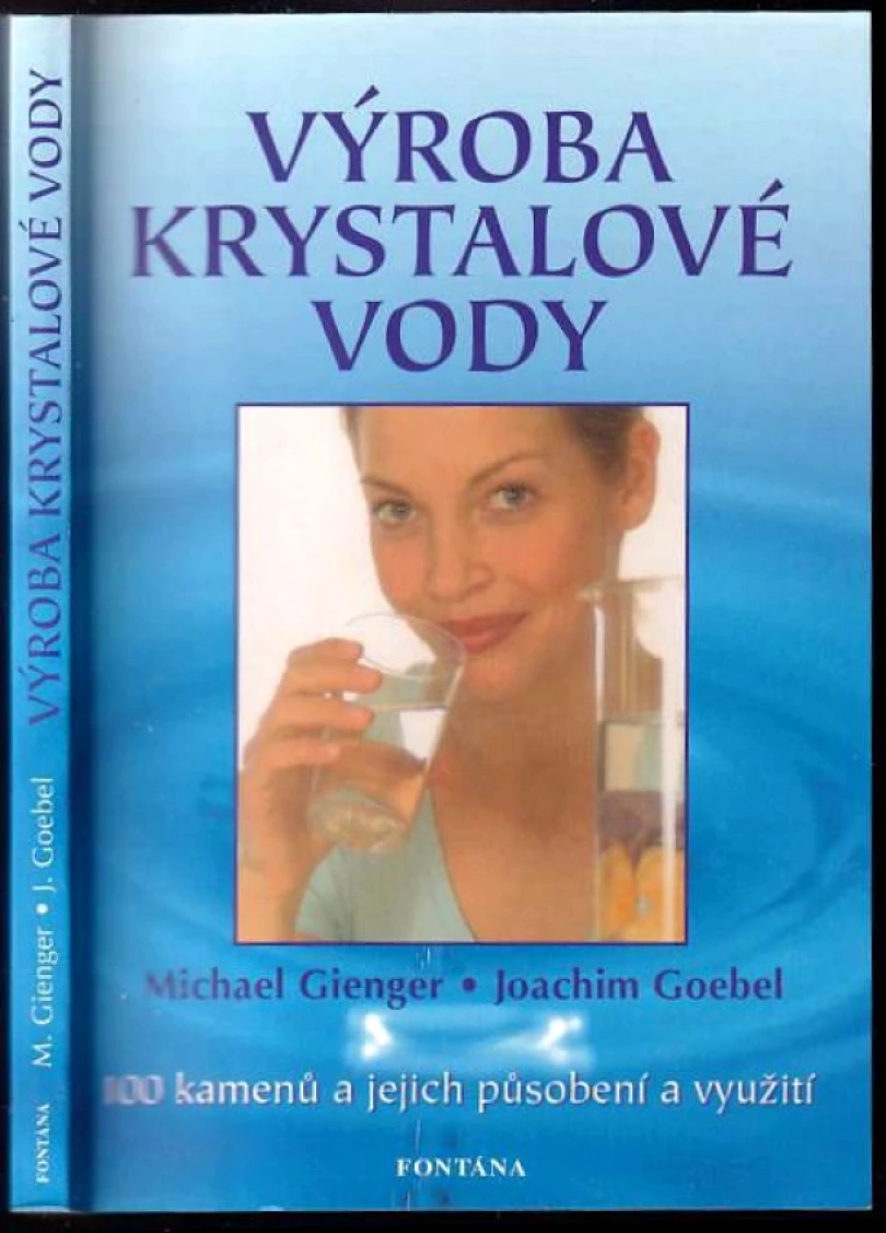 Výroba krystalové vody (Michael Gienger, 2010)