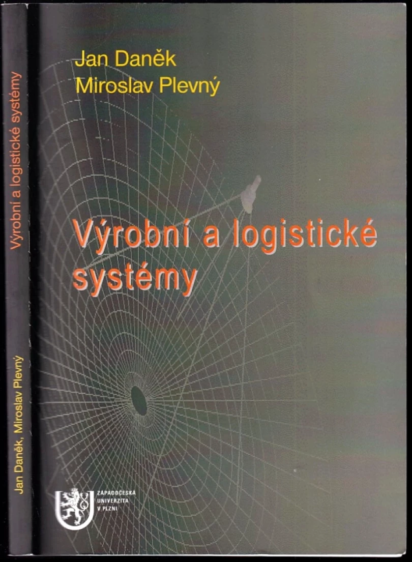 Výrobní a logistické systémy (Miroslav Plevný, 2005)
