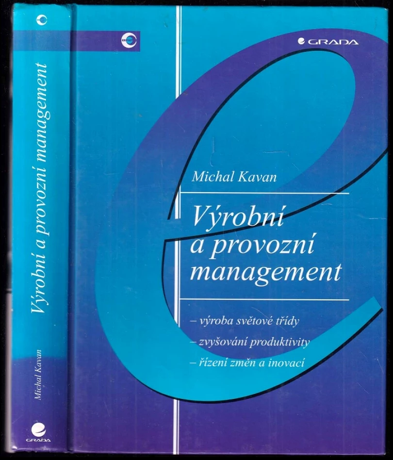 Výrobní a provozní management (Michal Kavan, 2002)