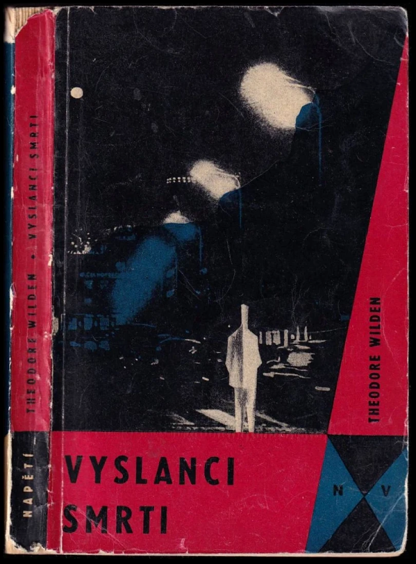 Levně Vyslanci smrti (Theodore Wilden, 1963)