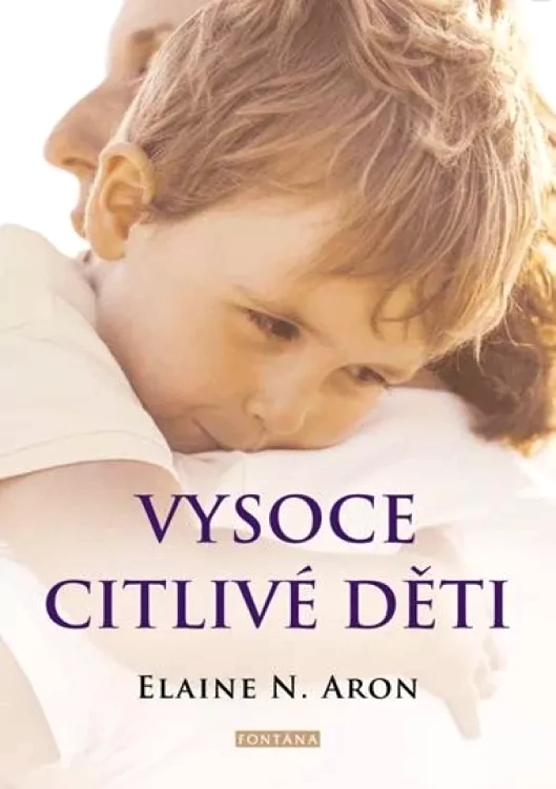 Levně Vysoce citlivé děti (Elaine Aron,, 2021)
