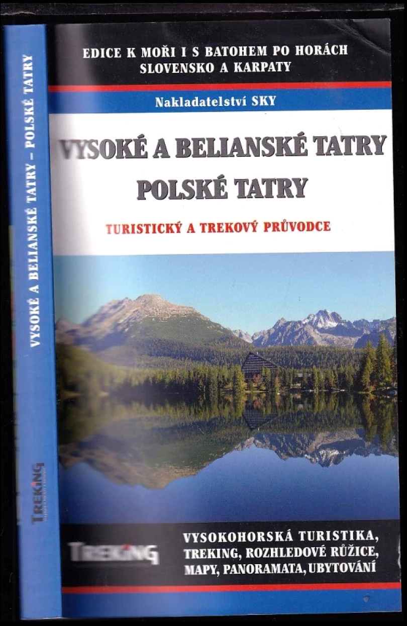Vysoké a Belianské Tatry ; Polské Tatry : turistický a trekový průvodce (Otakar Brandos, 2008)