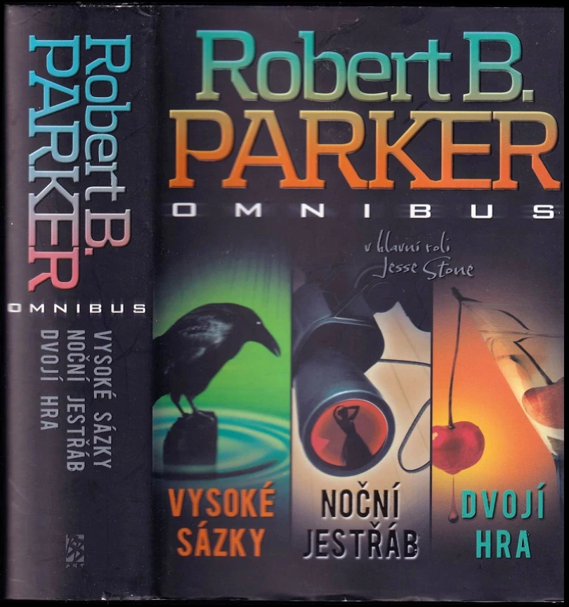 Levně Vysoké sázky ; Noční jestřáb ; Dvojí hra : Robert B. Parker omnibus : v hlavní roli Jesse Stone (Robert B Parker, 2013)