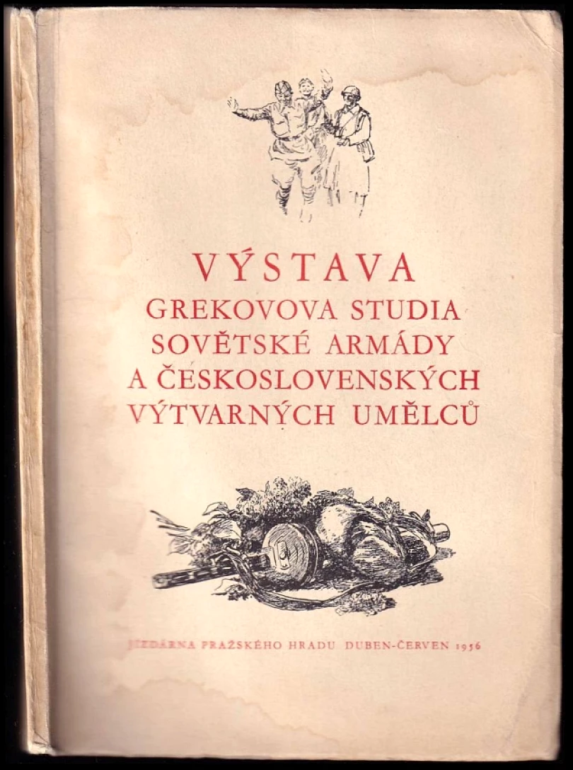 Levně Výstava Grekovova studia sovětské armády a československých výtvarných umělců (, 1956)