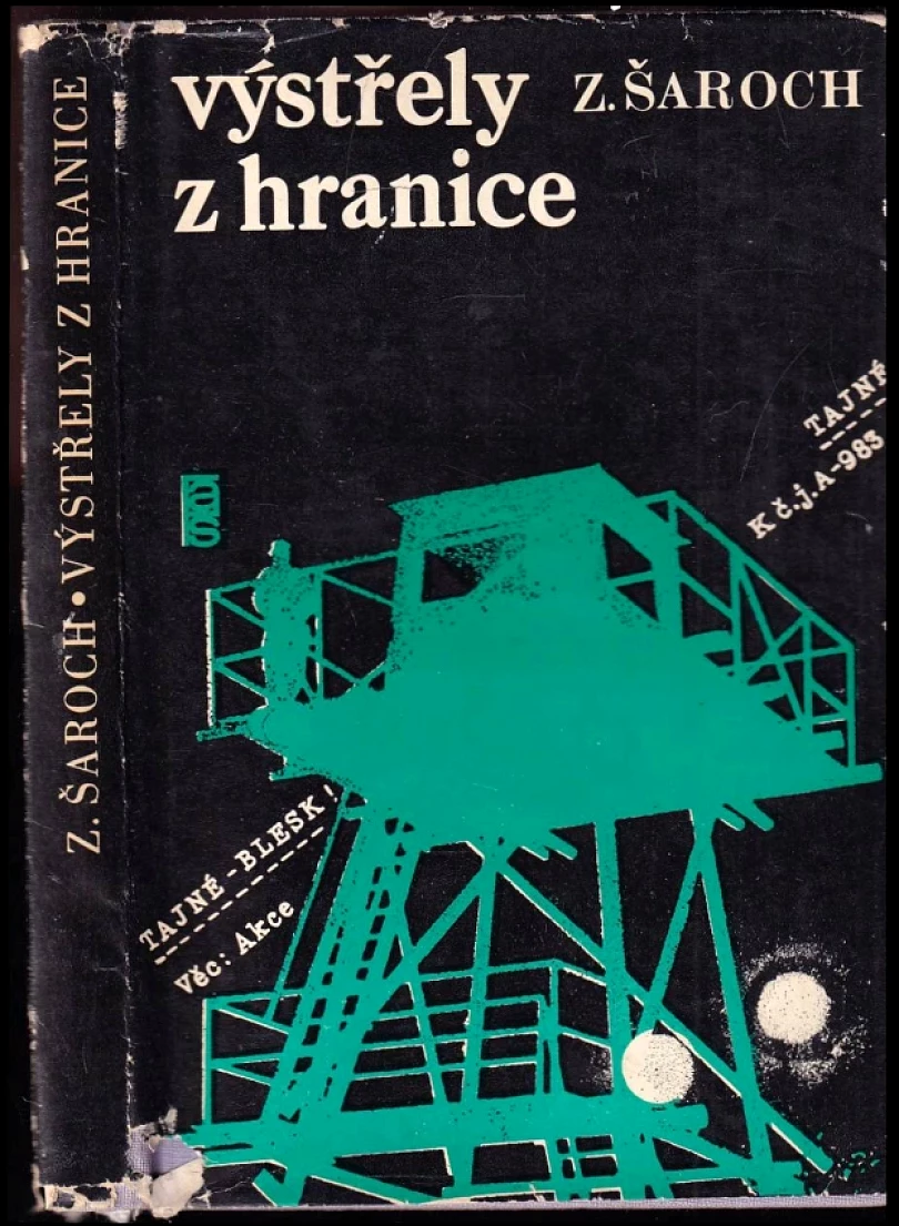 Levně Výstřely z hranice (Zdeněk Šaroch, 1974)