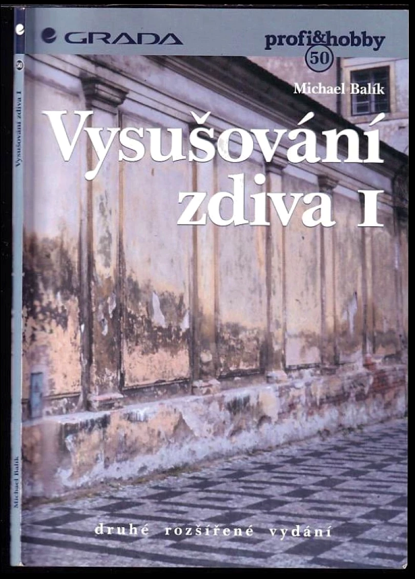 Vysušování zdiva I (Michael Balík, 1999)