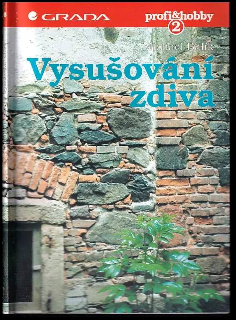 Vysušování zdiva (Michael Balík, 1995)