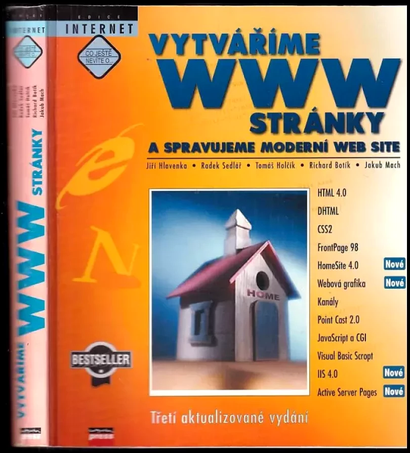 Levně Vytváříme WWW stránky a spravujeme moderní web site (Jiří Hlavenka, 1999)