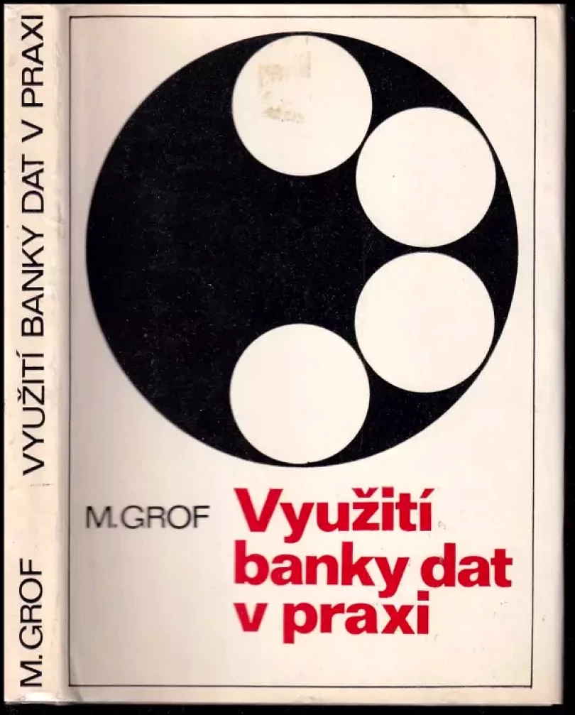 Využití banky dat v praxi (Miloslav Grof, 1983)