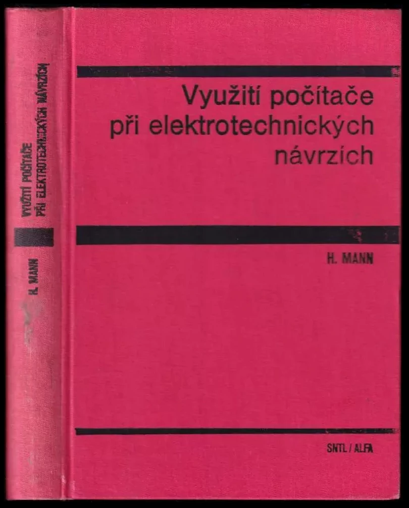 Využití počítače při elektrotechnických návrzích (Heřman Mann, 1984)