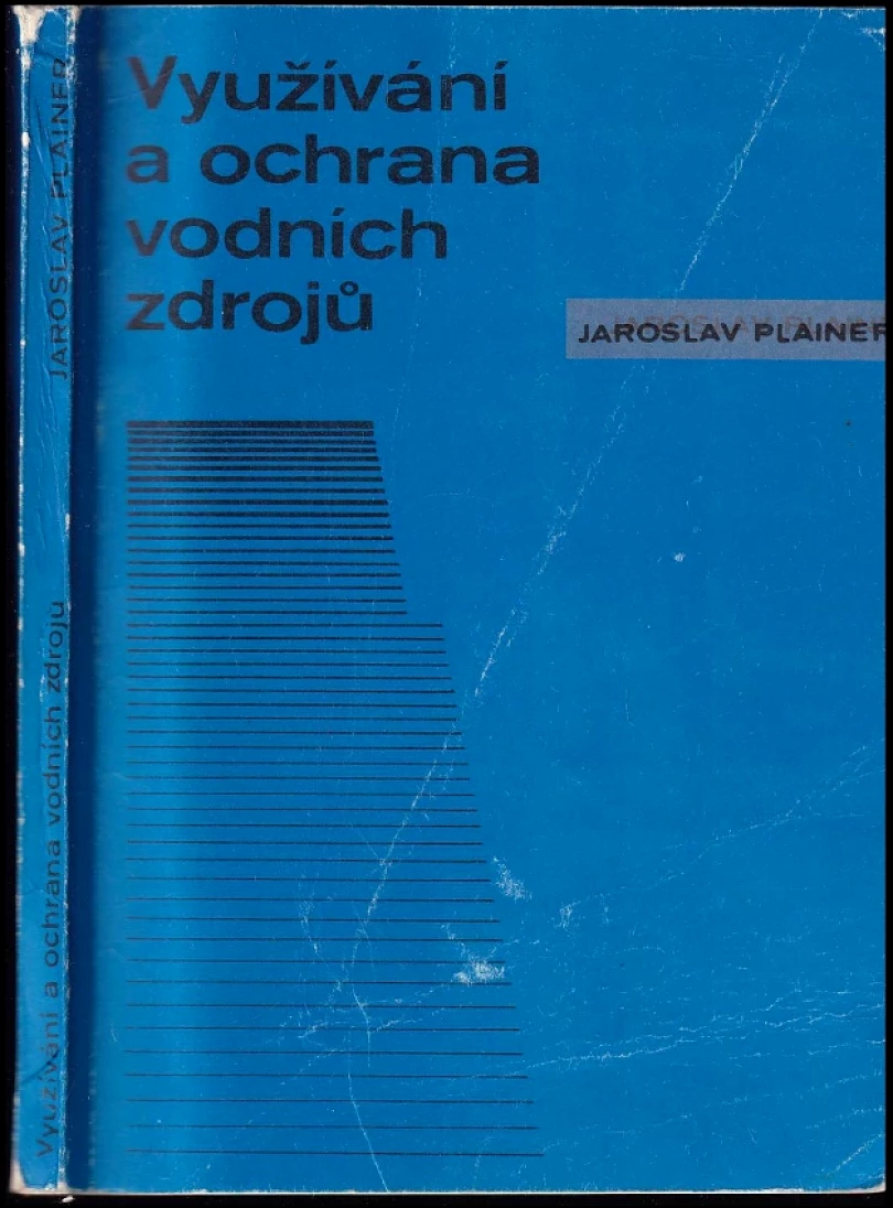 Využívání a ochrana vodních zdrojů (Jaroslav Plainer, 1983)