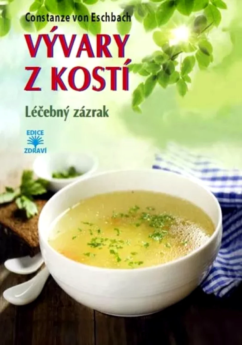 Levně Vývary z kostí (Constanze von Eschbach, 2017)