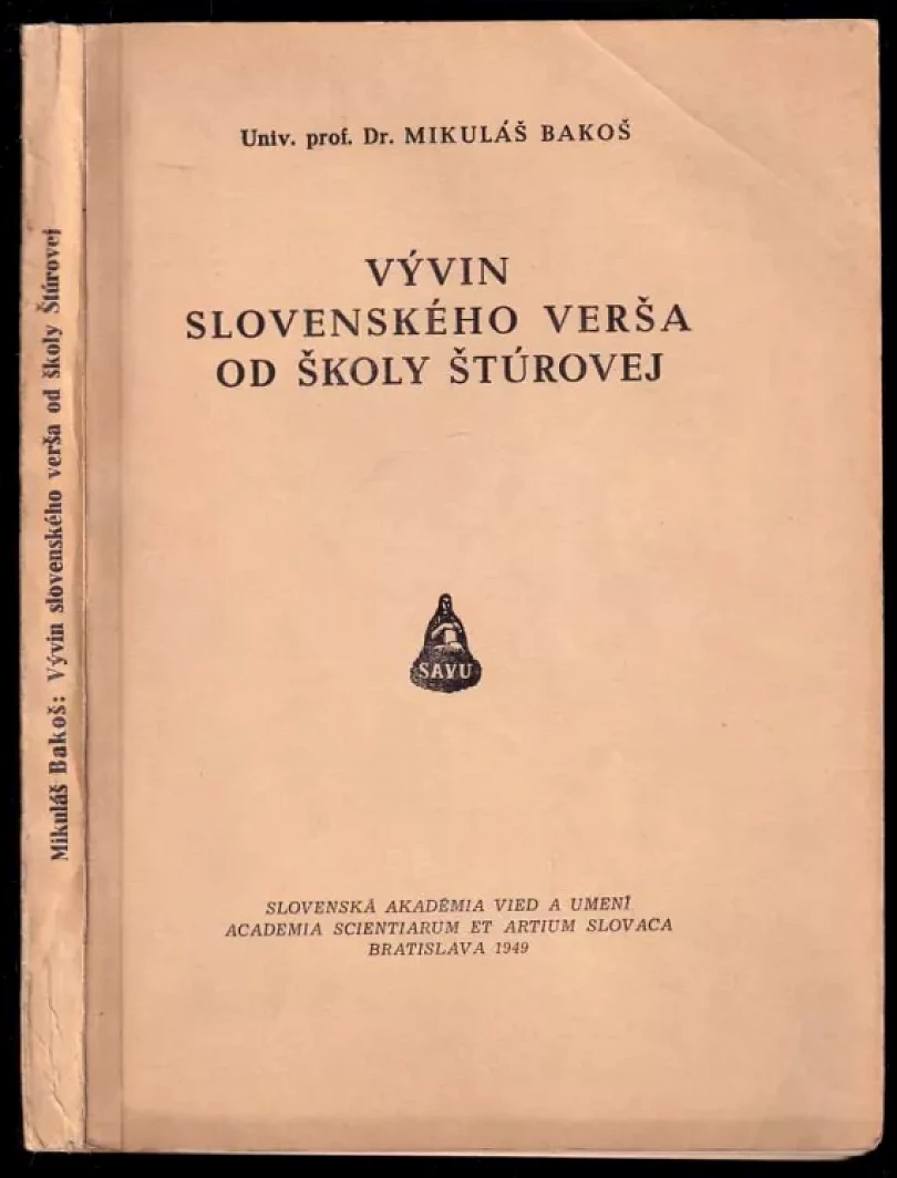 Vývin slovenského verša od školy Štúrovej (Mikuláš Bakoš, 1949)
