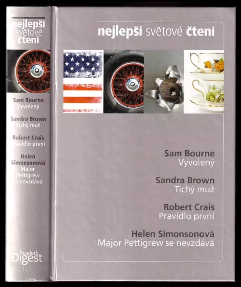 Levně Nejlepší světové čtení : Vyvolený + Tichý muž + Pravidlo první + Major Pettigrew se nevzdává (Sandra Brown, 2012)