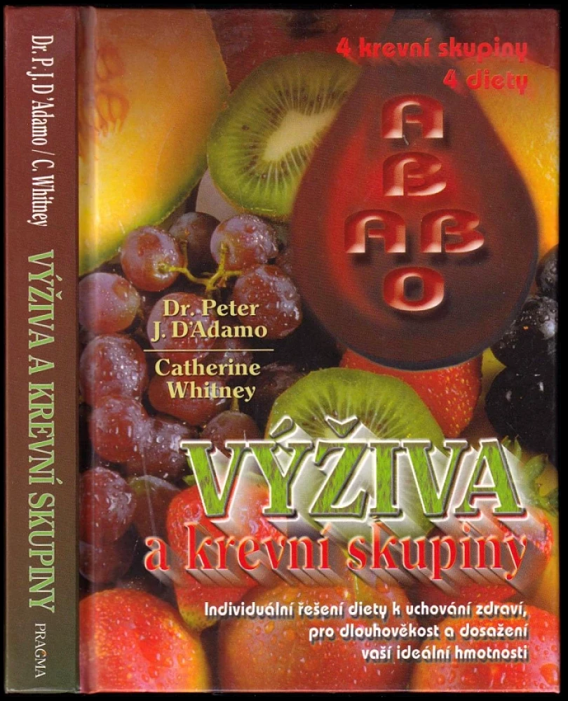 Levně Výživa a krevní skupiny (Peter D'Adamo, 2006)