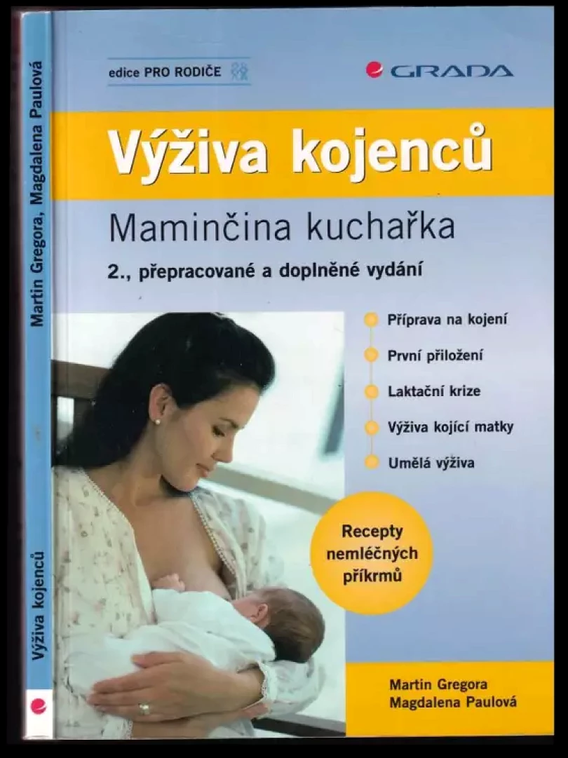 Výživa kojenců : maminčina kuchařka (Martin Gregora, 2007)
