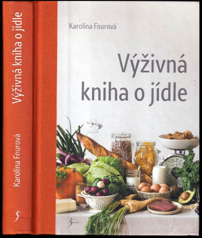 Výživná kniha o jídle (Karolína Fourová, 2022)