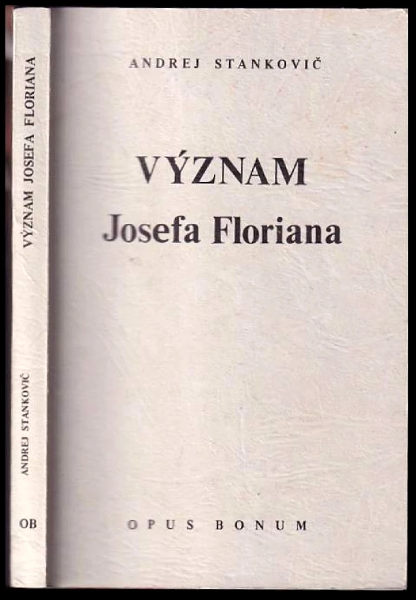 Význam Josefa Floriana (Andrej Stankovič, 1983)