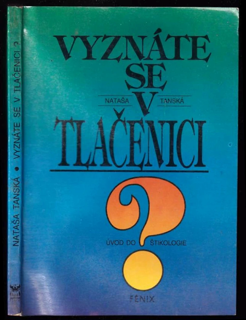 Levně Vyznáte se v tlačenici? (Nataša Tanská, 1991)