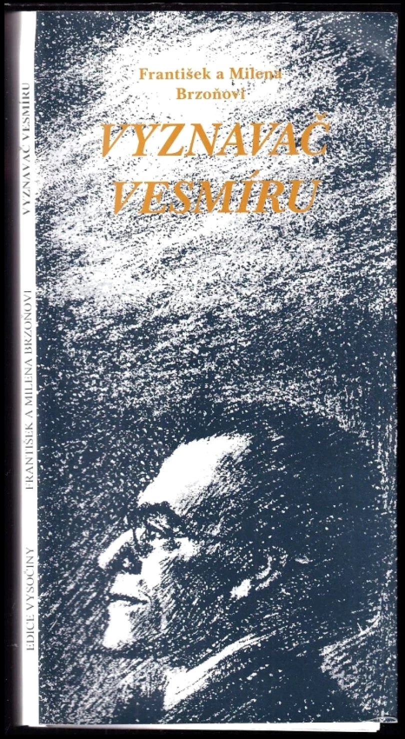 Vyznavač vesmíru (František Brzoň, 2003)