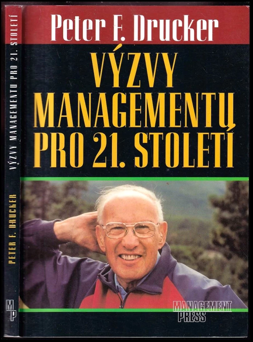 Výzvy managementu pro 21. století (Peter Ferdinand Drucker, 2001)