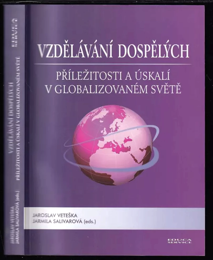 Levně Vzdělávání dospělých - příležitosti a úskalí v globalizovaném světě (, 2013)
