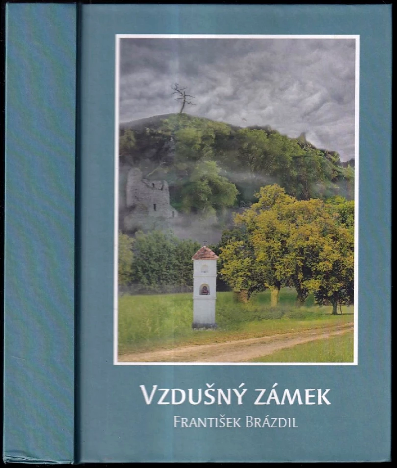Levně Vzdušný zámek (František Brázdil, 2016)