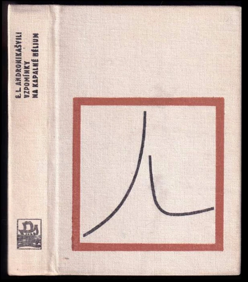 Levně Vzpomínky na kapalné hélium (Elefter Luarsabovič Andronikašvili, 1983)