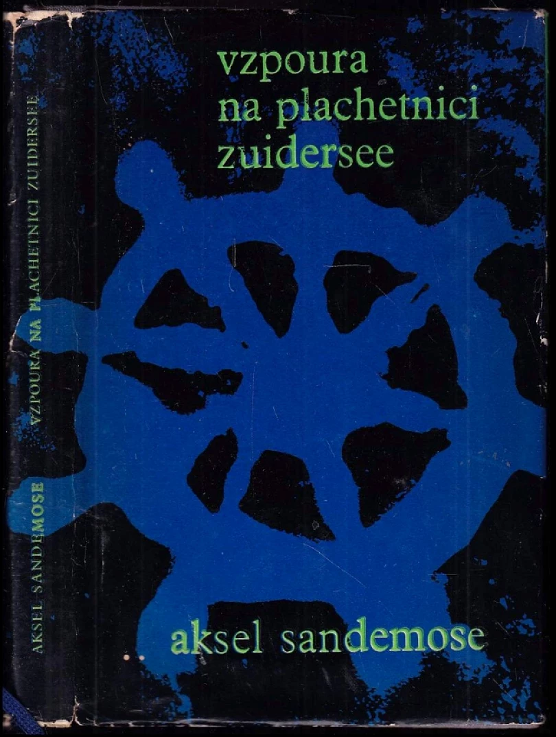 Levně Vzpoura na plachetnici Zuidersee (Aksel Sandemose, 1966)
