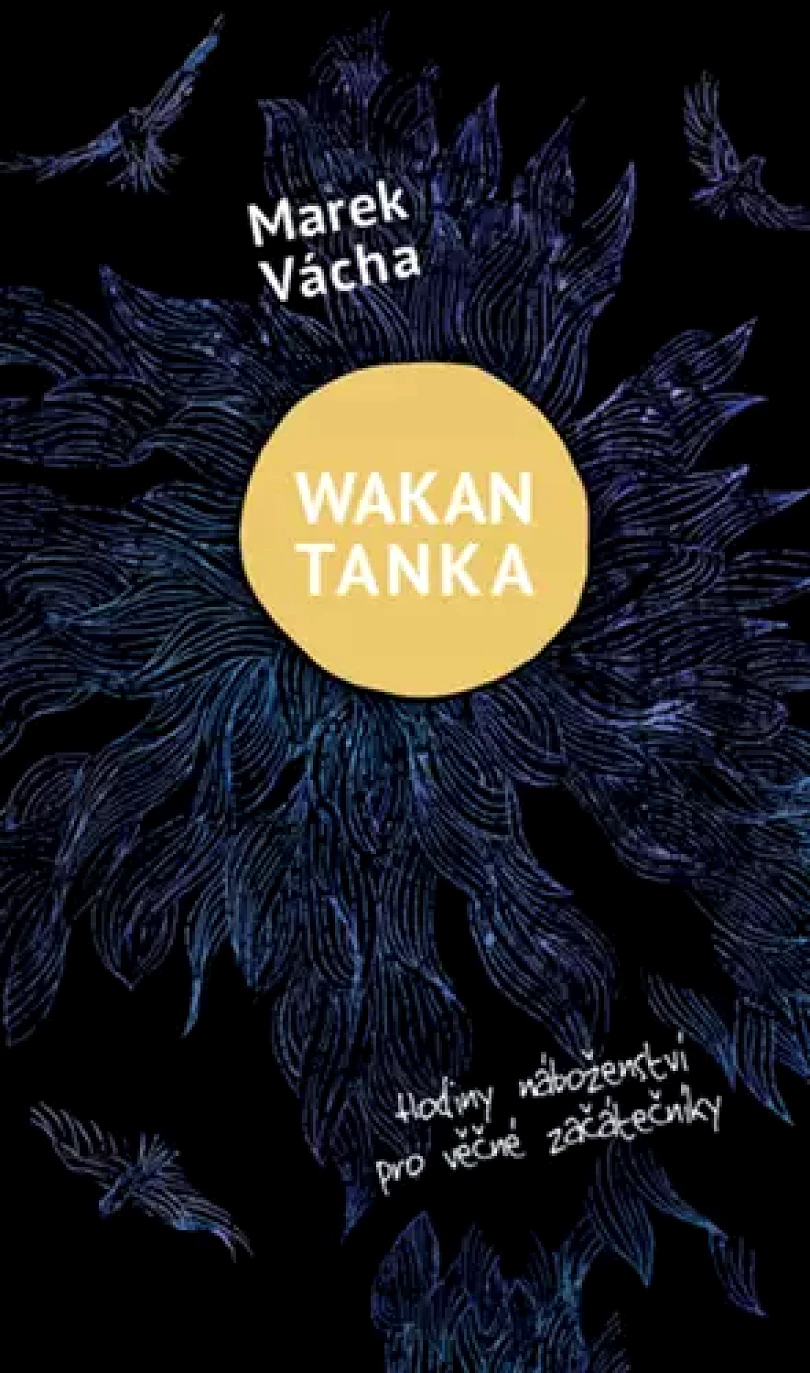 Levně Wakan Tanka (Marek Vácha,, 2022)
