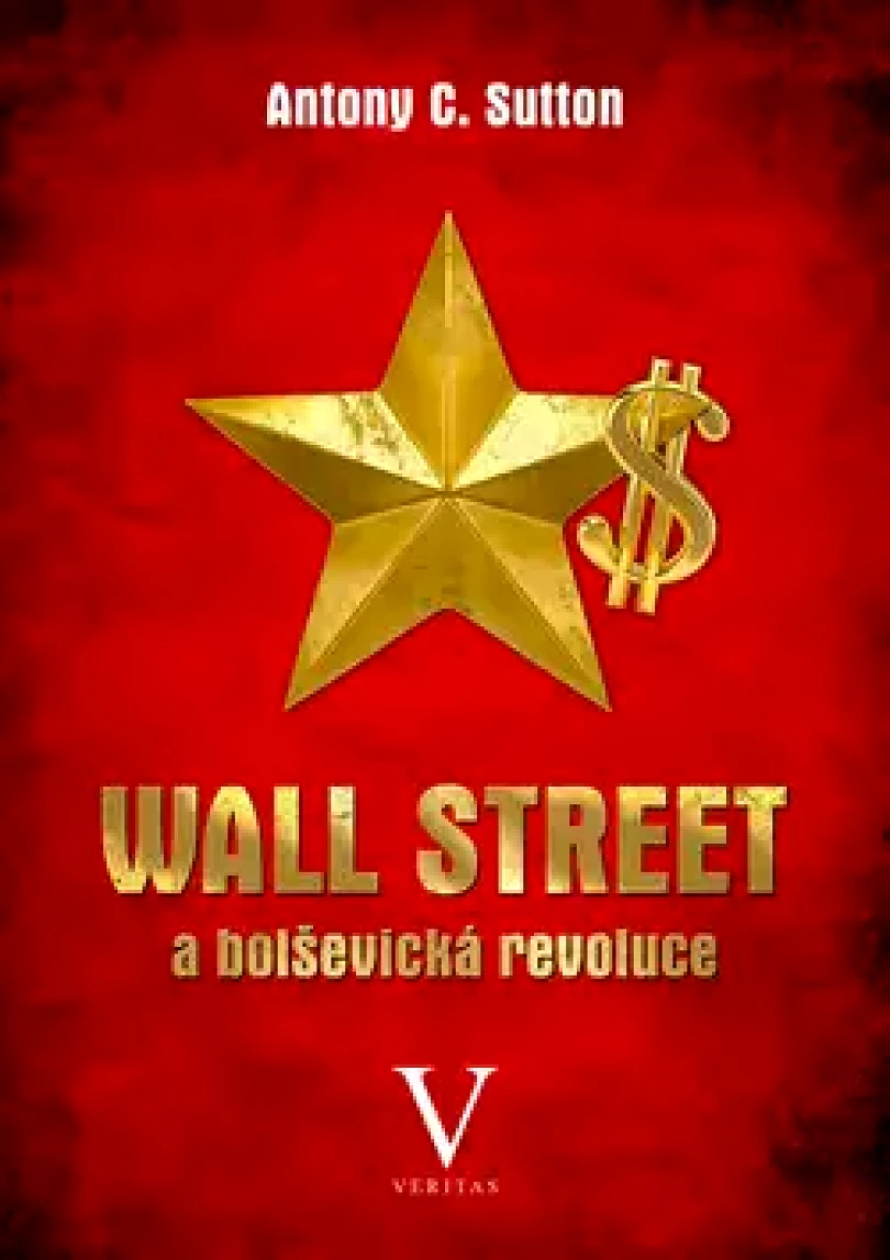 Levně Wall Street a bolševická revoluce (Antony Sutton,, 2018)