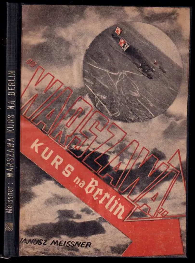 Levně Warszawa - Kurs na Berlin - PODPIS JANUSZ MEISSNER (Janusz Meissner, 1948)