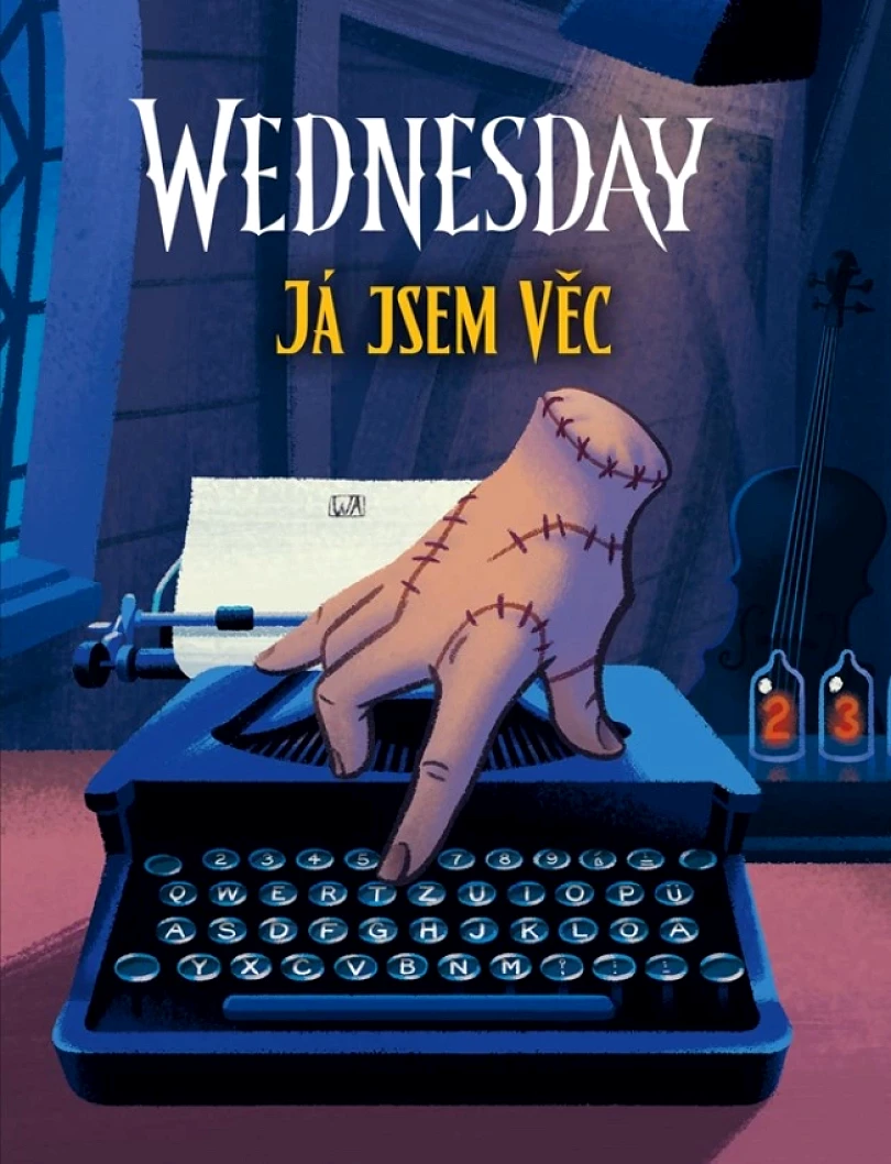 Levně Wednesday: Já jsem Věc (kolektiv, 2025)