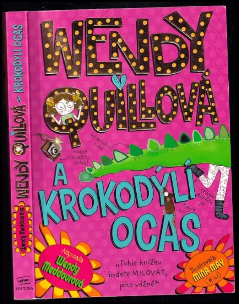 Levně Wendy Quillová a krokodýlí ocas (Wendy O'Shea-Meddour, 2013)