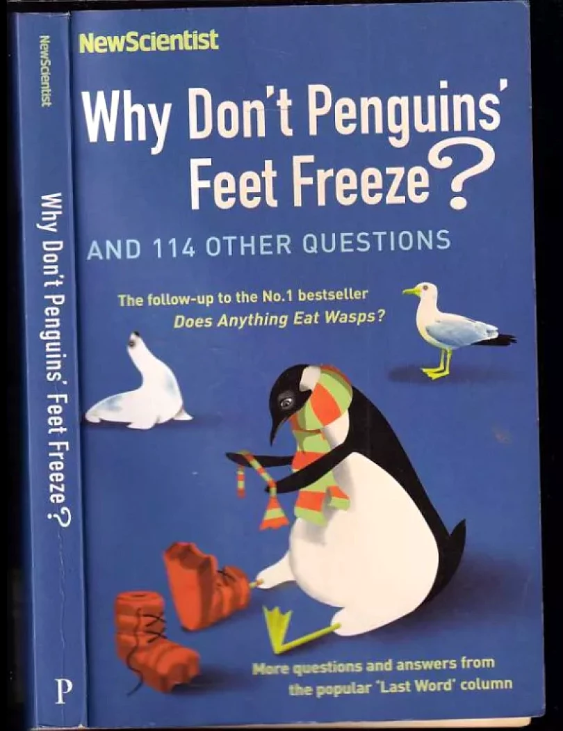 Why Don't Penguins' Feet Freeze? (Mick O'Hare, 2006)