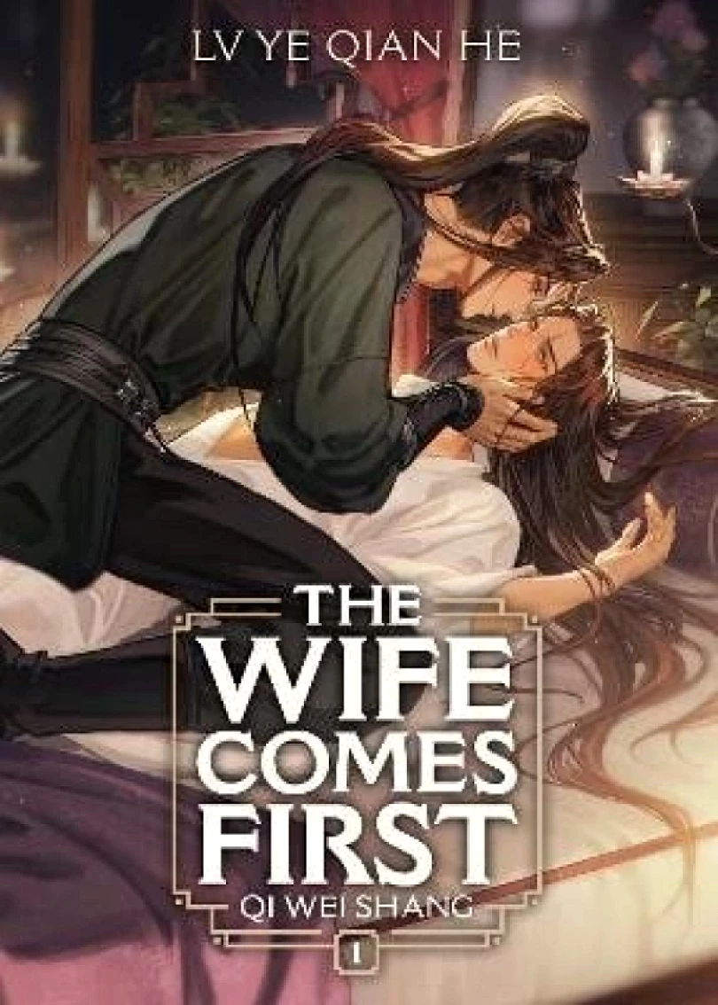 Wife Comes First: Qi Wei Shang (Novel) Vol. 1 (Ye Qian, 2025)